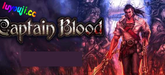 征服海洋的冒险之旅【浴血船长(Captain Blood) STEAM官方中文版 动作冒险游戏】