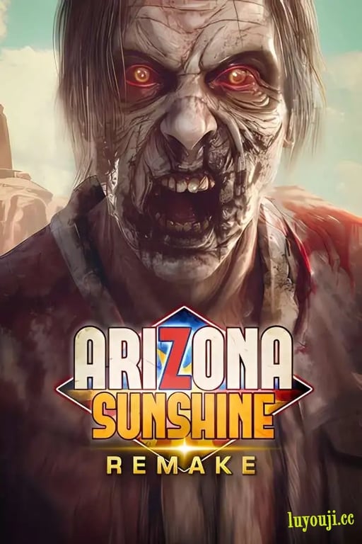 亚利桑那阳光:重制版/Arizona Sunshine Remake（已更新至V241113+支持联机+集成Build.11112024升级档+需VR设备）