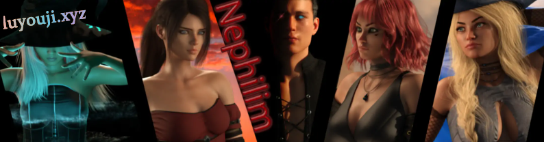 【PC/安卓/AI汉化版/3D/欧美/SLG游戏/8.66G】拿非利人 (Nephilim) Ver0.6.0 AI汉化版+PC+安卓+3D欧美SLG游戏+8.66G-中文绅士游戏下载,黄游,色情手啊机游戏,绅士漫画,里番