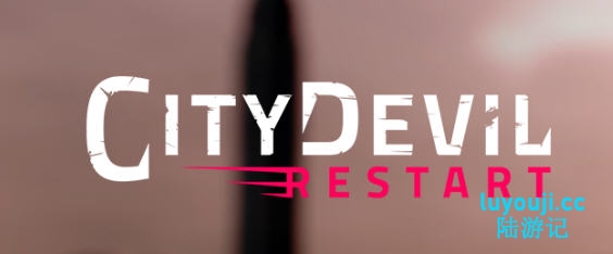 城市恶魔:重启 v0.3 汉化版 PC+安卓 动态SLG游戏 5.9G
